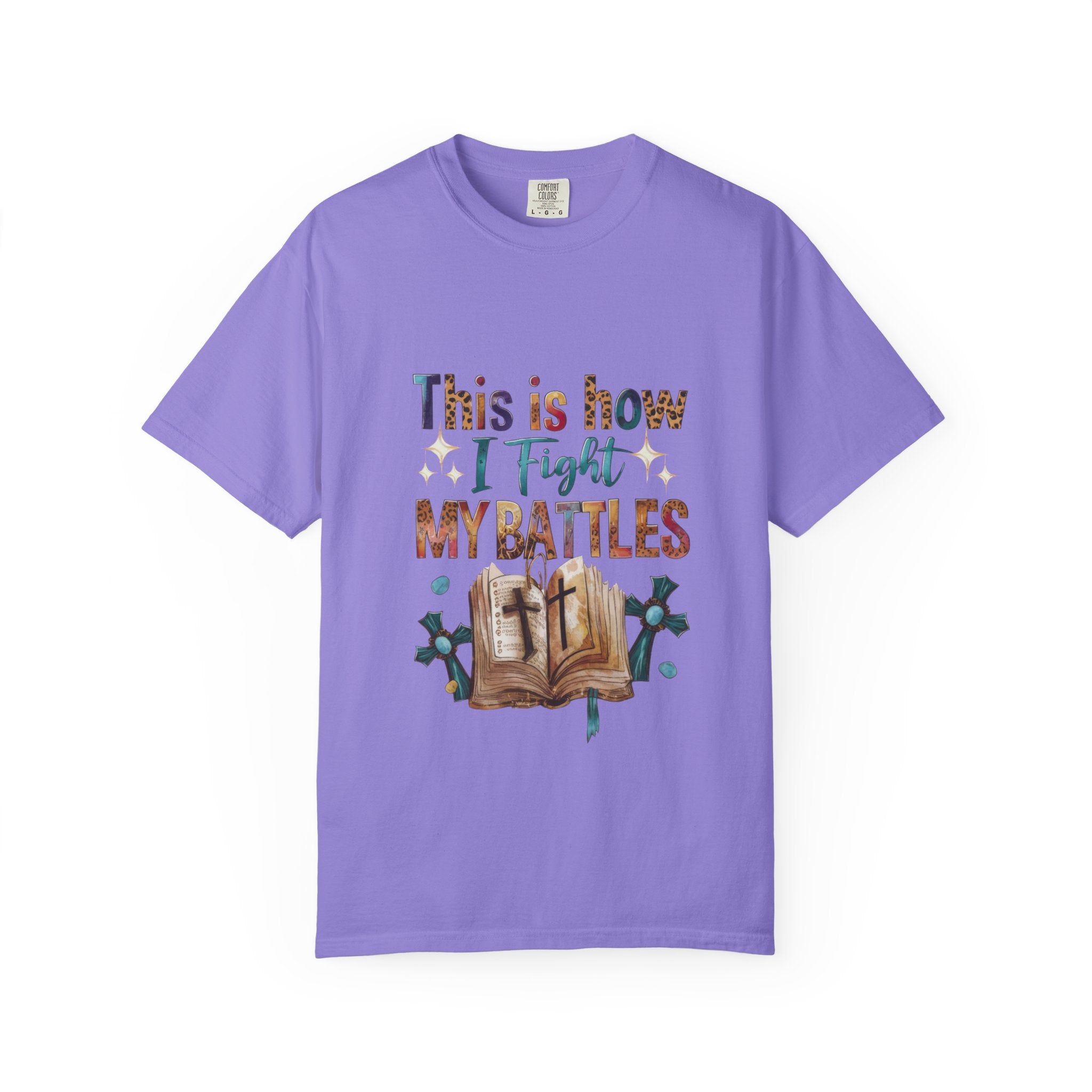 This Is How I Fight My Battles T-Shirt | Christian Bible Prayer Design